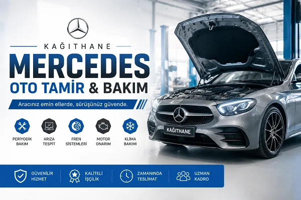 Kağıthane Mercedes Oto Tamir Bakım
